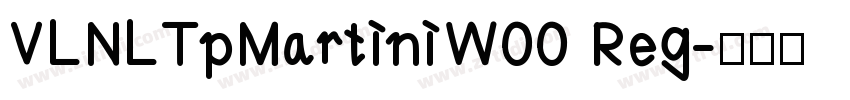 VLNLTpMartiniW00 Reg字体转换